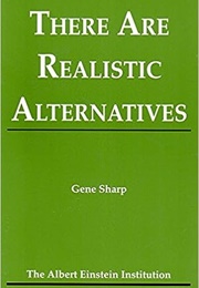 There Are Realistic Alternatives (Sharp, Gene)