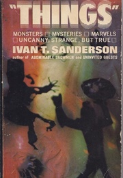 "Things" (Ivan T. Sanderson)