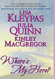 Where's My Hero (Lisa Kleypas)