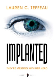 Implanted (Lauren C Teffeau)