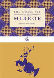 The Chess Set in the Mirror (Massimo Bontempelli)