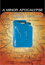 A Minor Apocalypse (Tadeusz Konwicki)