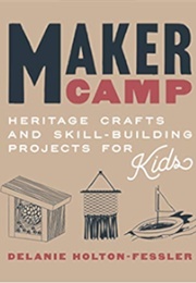 Maker Camp (Delanie Holton-Fessler)
