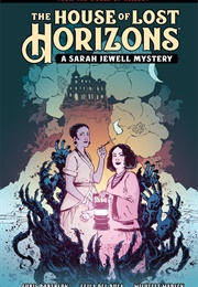 House of Lost Horizons: A Sarah Jewell Mystery (Chris Roberson)