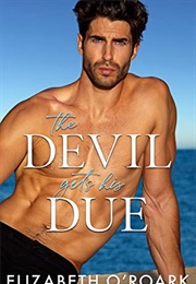 The Devil Gets His Due (Elizabeth O'Roark)