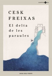 El Delta De Les Paraules (Cesk Freixas)
