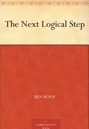 The Next Logical Step (Ben Bova)