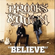 Believe - Brooks &amp; Dunn