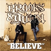 Believe - Brooks & Dunn