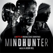 Jason Hill - Mindhunter (A Netflix Original Series Soundtrack)