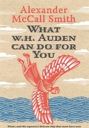 What W. H. Auden Can Do for You (Alexander McCall Smith)