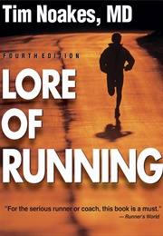 Lore of Running (Tim Noakes)