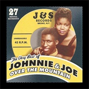 Over the Mountain, Across the Sea - Johnny and Joe
