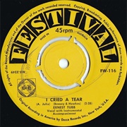 I Cried a Tear - Ernest Tubb