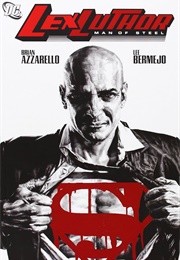Lex Luthor: Man of Steel (Brian Azzarello)