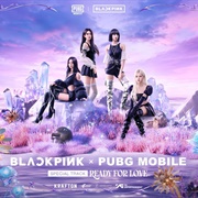 Ready for Love - BLACKPINK X PUBG MOBILE
