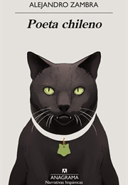 Poeta Chileno (Alejandro Zambra)