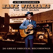 You Win Again - Hank Williams