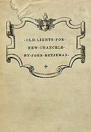 Old Lights for New Chancels (John Betjeman)