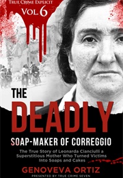 The Deadly Soap-Maker of Correggio (Genoveva Ortiz)