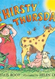 Thirsty Thursday (Phyllis Root)