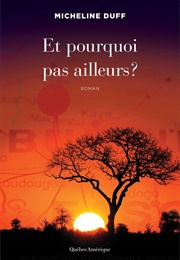 Et Pourquoi Pas Ailleurs ? (Micheline Duff)