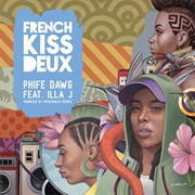 Phife Dawg - French Kiss Deux - Single