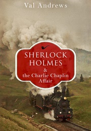 Sherlock Holmes and the Charlie Chaplin Affair (Val Andrews)