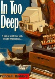 In Too Deep (Patricia H. Rushford)