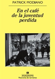 En El Café De La Juventud Perdida (Patrick Modiano)