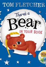There's a Bear in Your Book (Tom Fletcher)