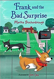 Frank and the Bad Surprise (Martha Brockenbrough)