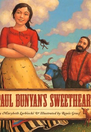 Paul Bunyan's Sweetheart (Marybeth Lorbiecki)