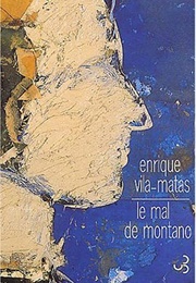 Le Mal De Montano (Enrique Vila-Matas)