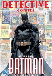 Detective Comics: 80 Years of Batman (Paul Levitz (Ed.))