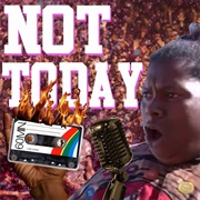 Not Today (The Building Is on Fire)