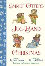 Emmet Otter's Jug-Band Christmas (Russell Hoban)