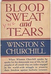 Blood, Sweat and Tears (Winston Churchill)