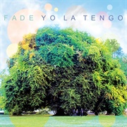 Fade (Yo La Tengo, 2013)