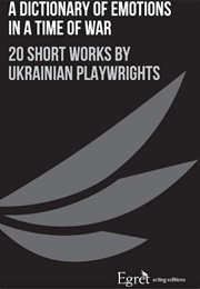 A Dictionary of Emotions in a Time of War (John Freedman)