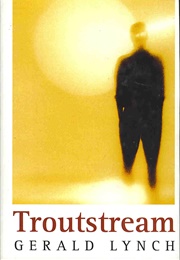Troutstream (Gerald Lynch)