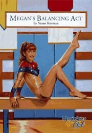 Megan's Balancing Act (Susan Korman)