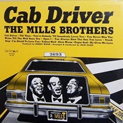 Cab Driver - Mills Brothers