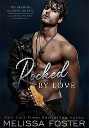 Rocked by Love (Melissa Foster)