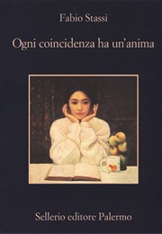 Ogni Coincidenza Ha Un'anima (Fabio Stassi)