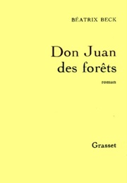 Don Juan Des Forêts (Béatrix Bex)