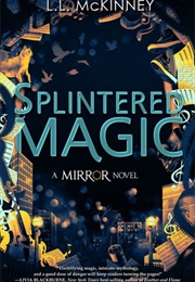 Splintered Magic (L.L. McKinney)