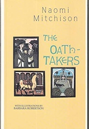 The Oath-Takers (Naomi Mitchison)
