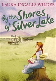 By the Shores of Silver Lake (Laura Ingalls Wilder)