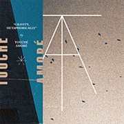 Touché Amoré / Pianos Become the Teeth - Touché Amoré / Pianos Become the Teeth